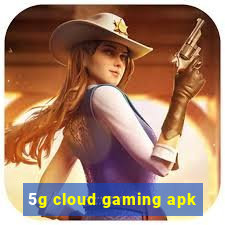 5g cloud gaming apk